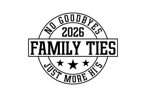 Family Ties 2026 No Goodbyes Just More