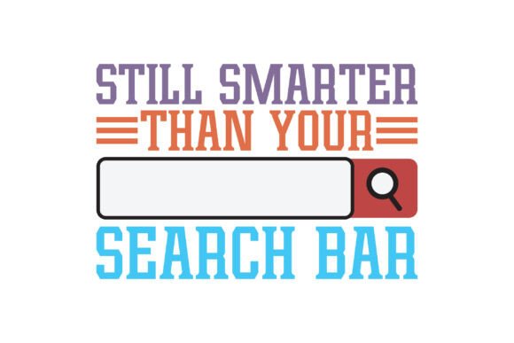 Still Smarter Than Your Search Bar